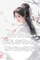 Chân Thiên Kim Về Phủ, Giả Thiên Kim Phải Về Quê Gặt Lúa