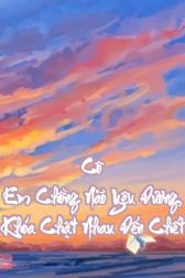 Cô Em Chồng Não Yêu Đương, Khóa Chặt Nhau Đến Chết