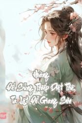 Hoàng Đế Sủng Thiếp Diệt Thê, Ta Lật Đổ Giang Sơn