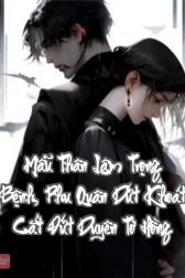 Mẫu Thân Lâm Trọng Bệnh, Phu Quân Dứt Khoát Cắt Đứt Duyên Tơ Hồng