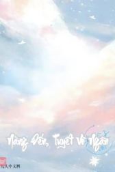 Nàng Đến, Tuyết Vô Ngân