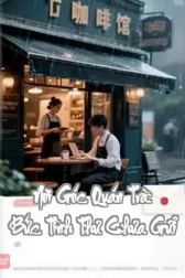 Nơi Góc Quán Trà: Bức Tình Thư Chưa Gửi