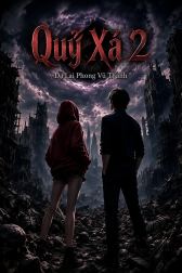 Quỷ Xá 2
