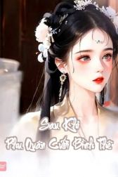 Sau Khi Phu Quân Cưới Bình Thê