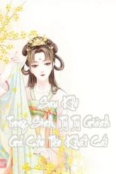 Sau Khi Trọng Sinh, Tỷ Tỷ Giành Gả Cho Tên Khất Cái