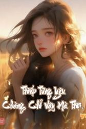 Thiếp Từng Yêu Chàng, Chỉ Vậy Mà Thôi