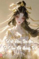 Trở Về Đêm Tân Hôn, Ta Chọn Nhị Hoàng Tử