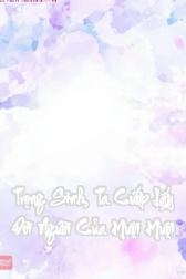 Trọng Sinh, Ta Cướp Lấy Đời Người Của Muội Muội