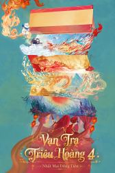 Vạn Hoa Thế Giới (Phần 4)