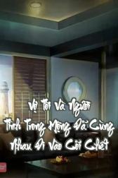 Vợ Tôi Và Người Tình Trong Mộng Đã Cùng Nhau Đi Vào Cõi Chết