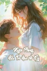 Xuân Phong Hữu Tín Hoa Vô Kỳ