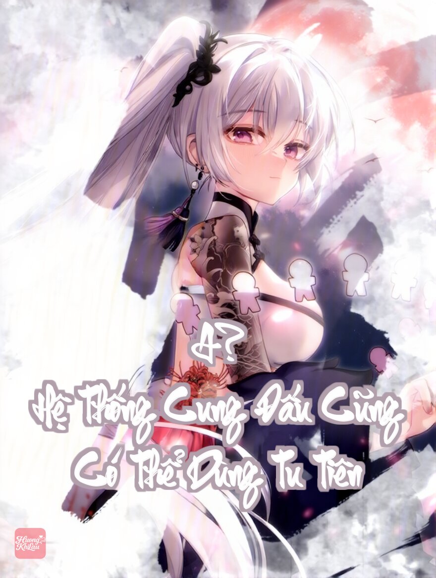 A? Hệ Thống Cung Đấu Cũng Có Thể Dùng Tu Tiên