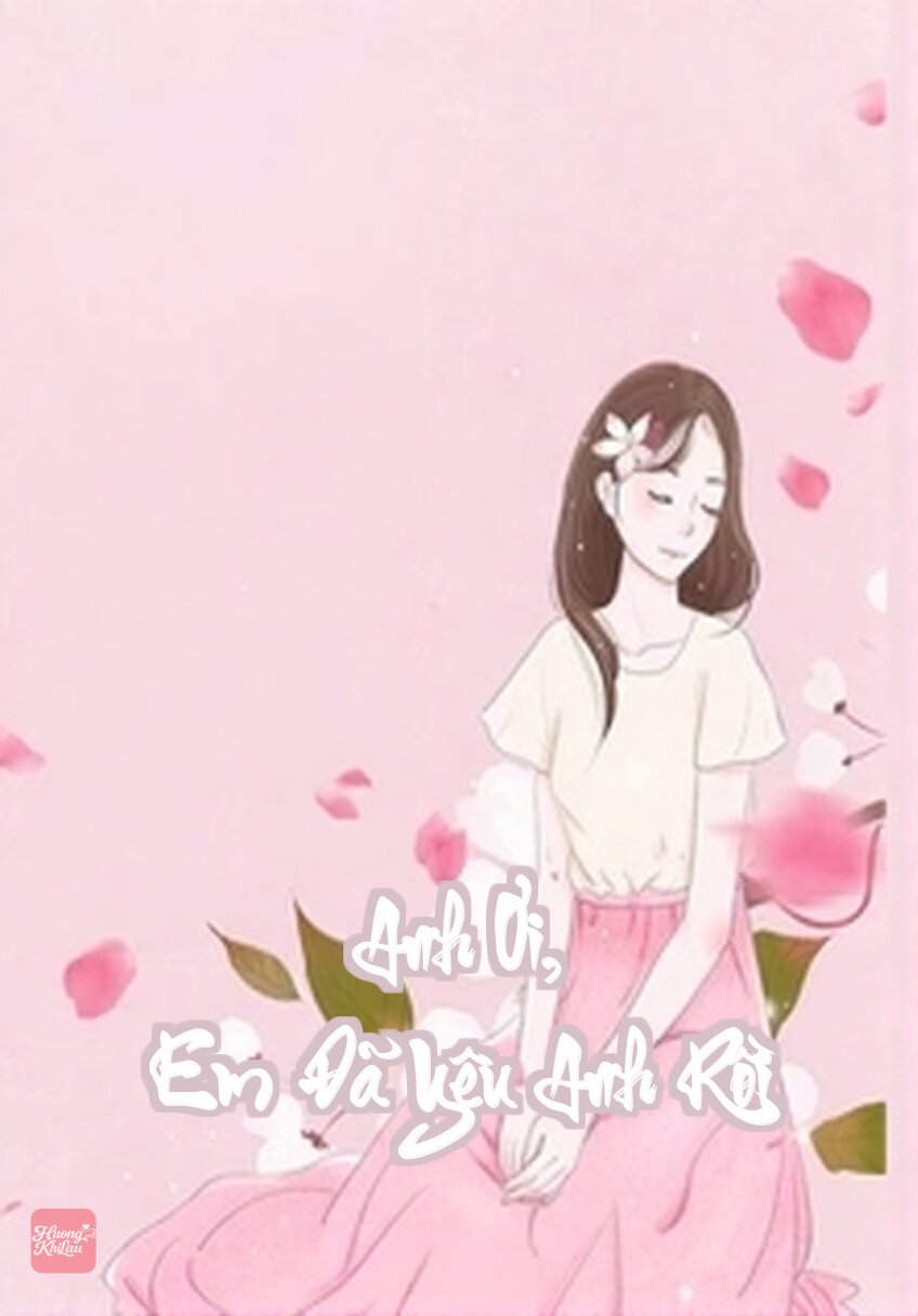 Anh Ơi, Em Đã Yêu Anh Rồi
