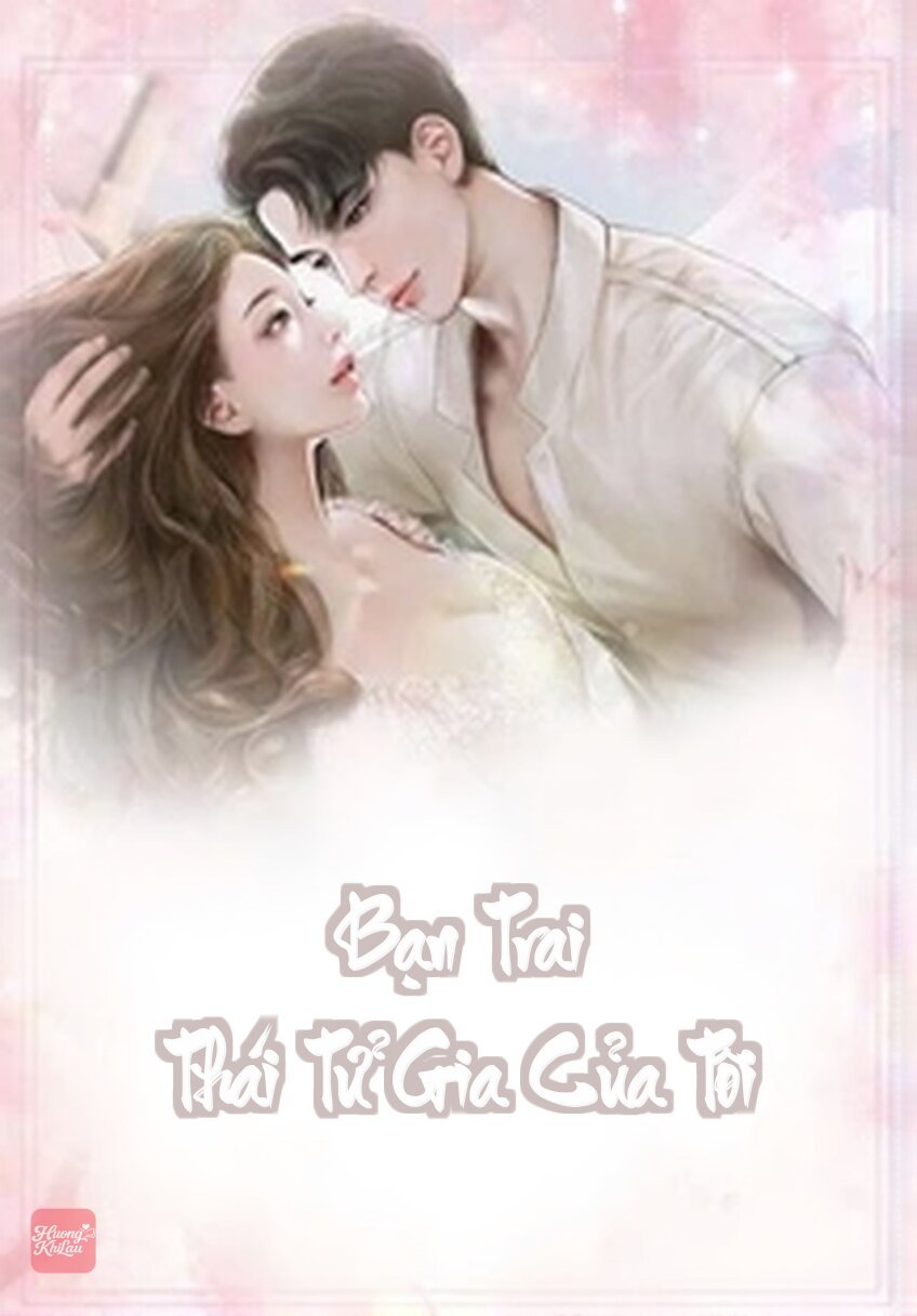 Bạn Trai Thái Tử Gia Của Tôi