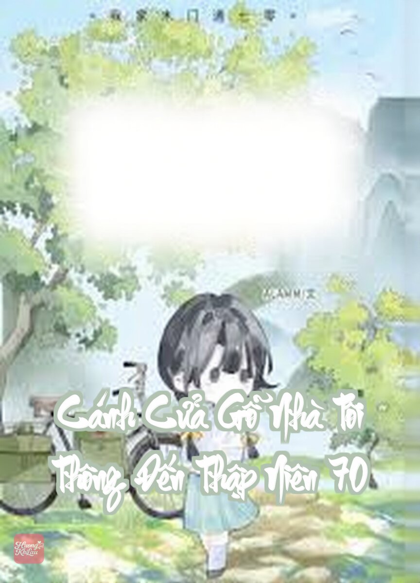 Cánh Cửa Gỗ Nhà Tôi Thông Đến Thập Niên 70