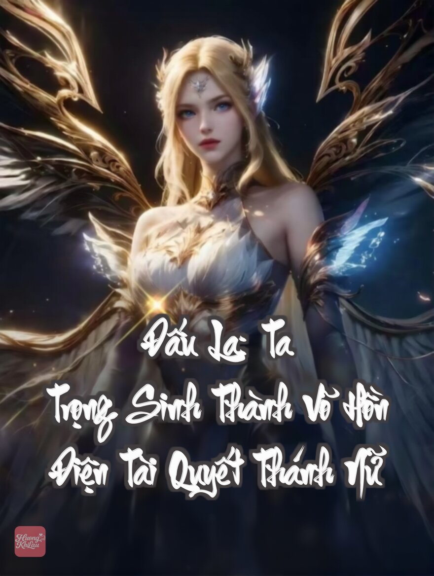 Đấu La: Ta Trọng Sinh Thành Võ Hồn Điện Tài Quyết Thánh Nữ