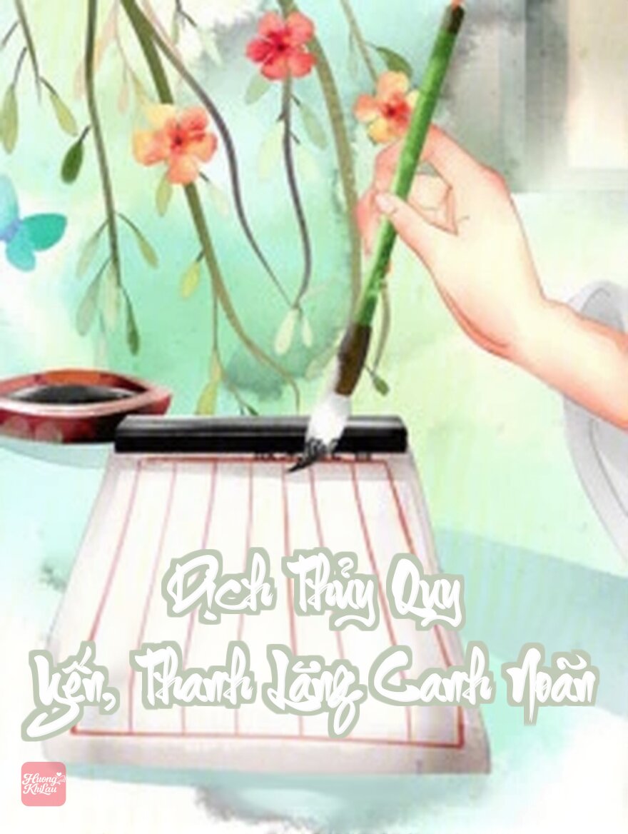 Dịch Thủy Quy Yến, Thanh Lăng Canh Noãn