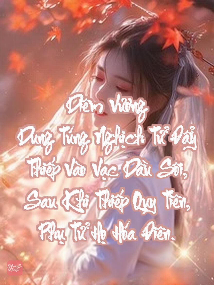 Diêm Vương Dung Túng Nghịch Tử Đẩy Thiếp Vào Vạc Dầu Sôi, Sau Khi Thiếp Quy Tiên, Phụ Tử Họ Hóa Điên.