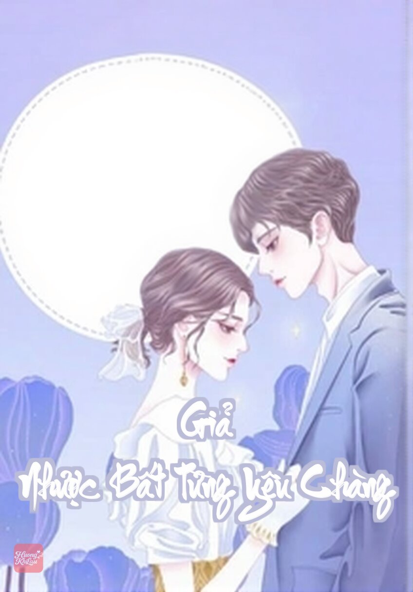 Giả Nhược Bất Từng Yêu Chàng