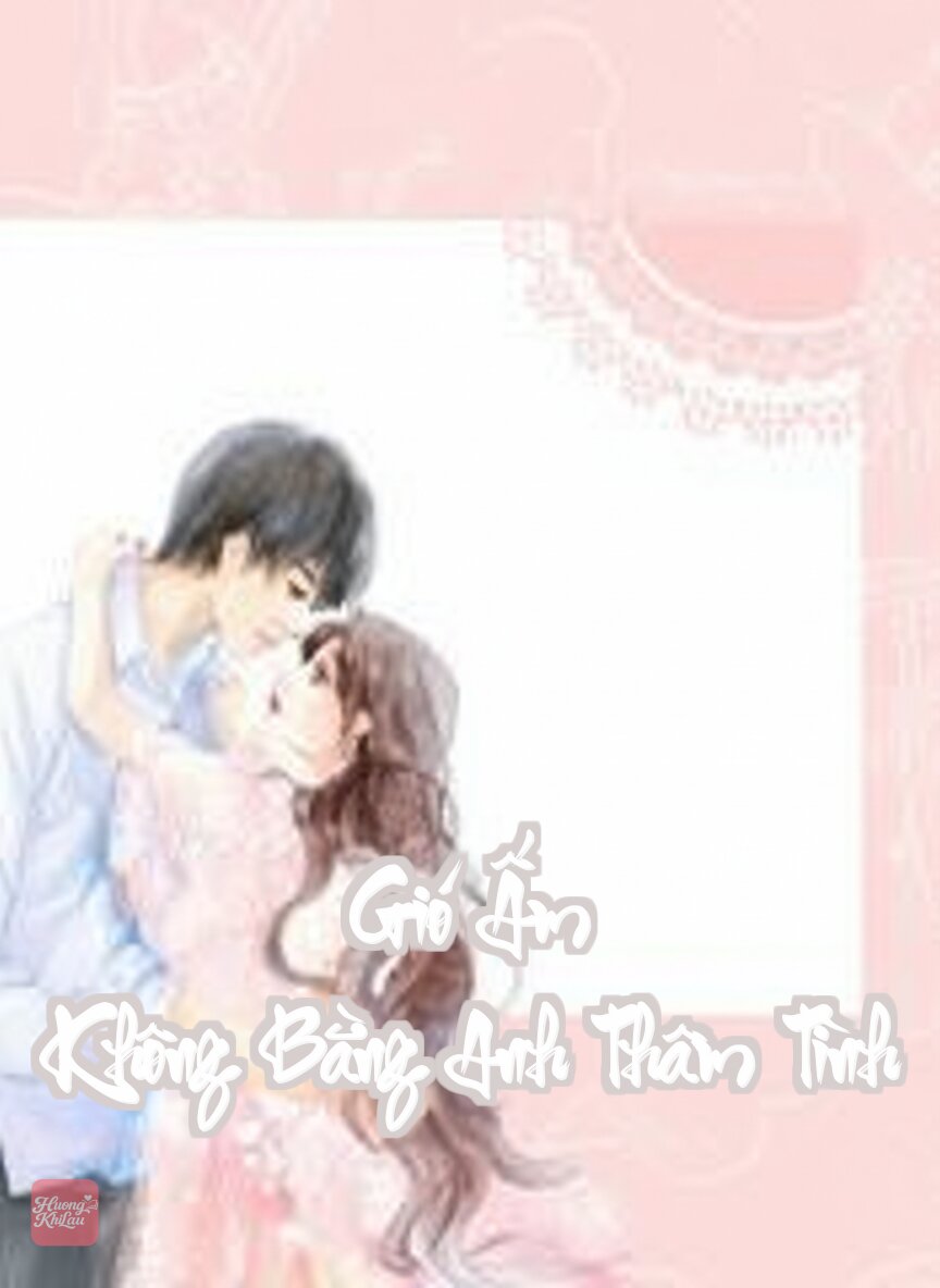 Gió Ấm Không Bằng Anh Thâm Tình