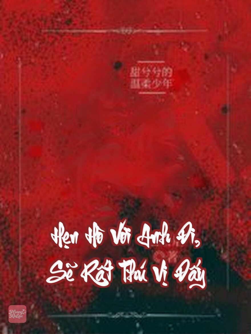 Hẹn Hò Với Anh Đi, Sẽ Rất Thú Vị Đấy