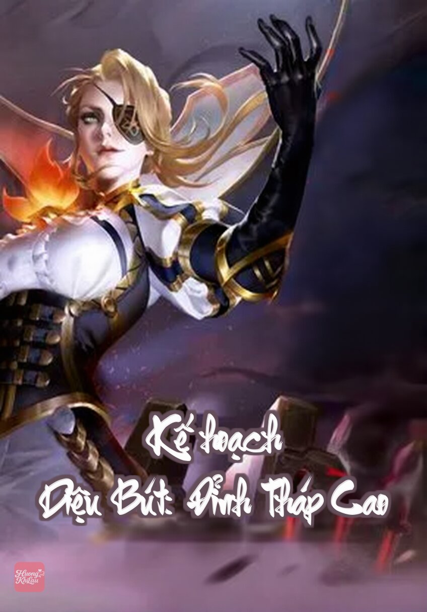 Kế hoạch Diệu Bút: Đỉnh Tháp Cao