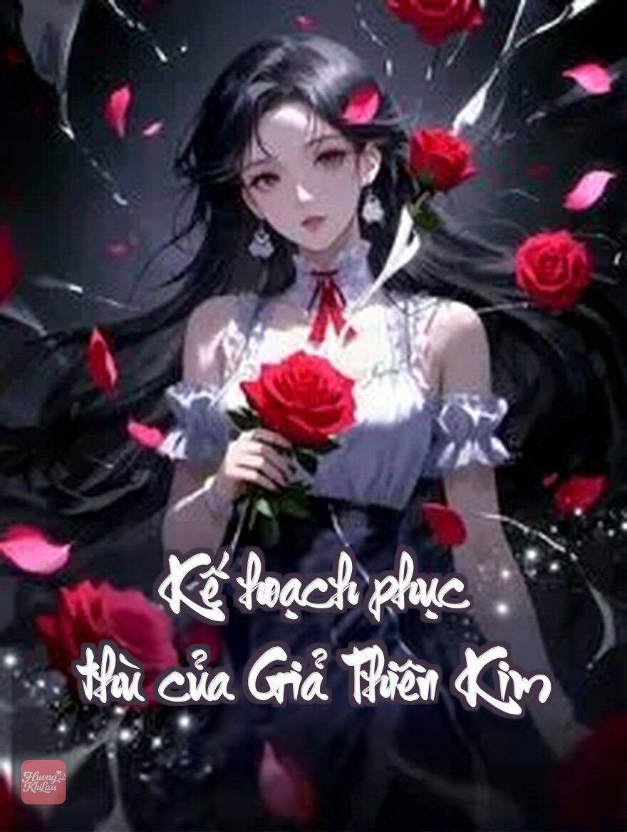 Kế Hoạch Phục Thù Của Giả Thiên Kim