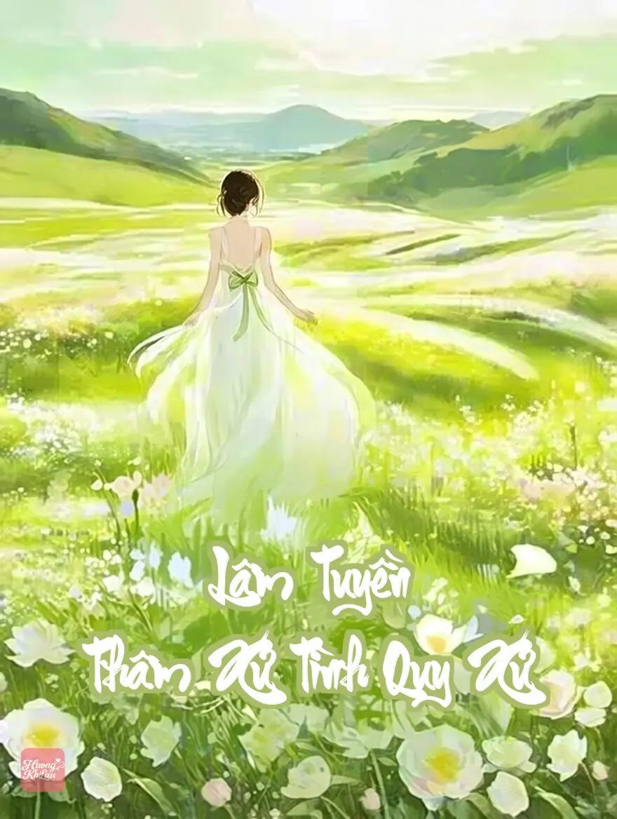 Lâm Tuyền Thâm Xứ Tình Quy Xứ