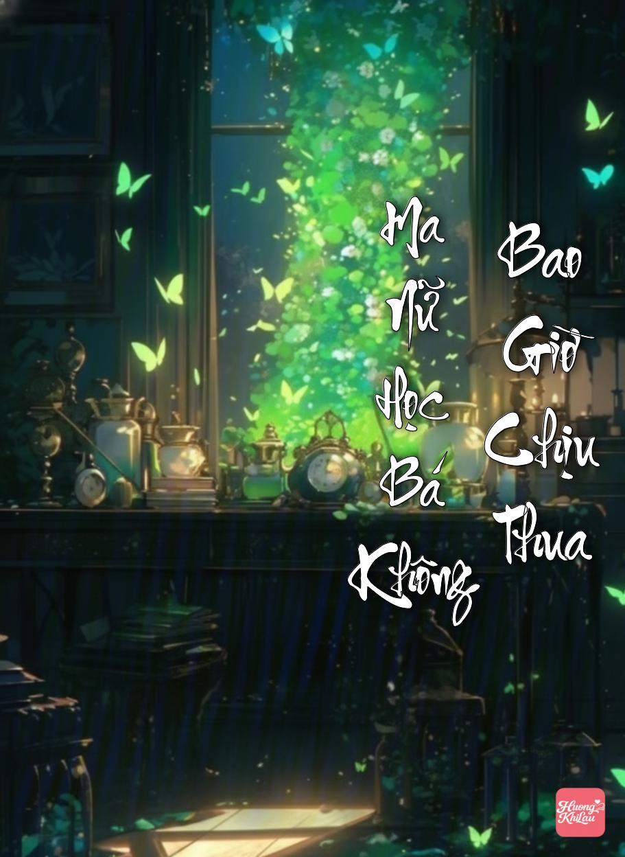 Ma Nữ Học Bá Không Bao Giờ Chịu Thua