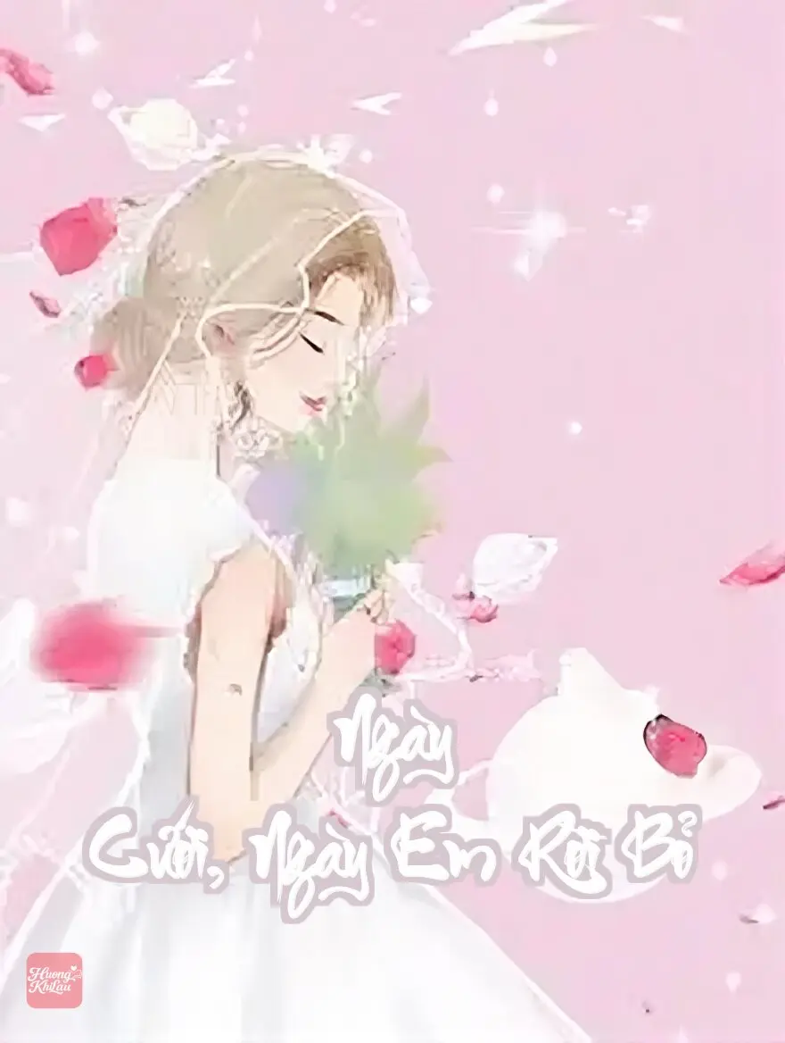 Ngày Cưới, Ngày Em Rời Bỏ