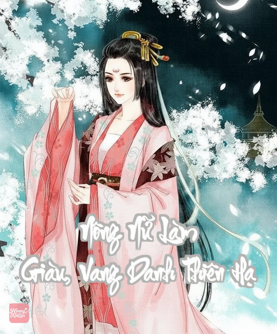 Nông Nữ Làm Giàu, Vang Danh Thiên Hạ