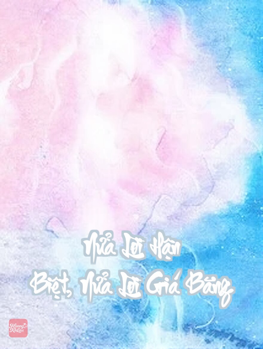 Nửa Lời Hận Biệt, Nửa Lời Giá Băng