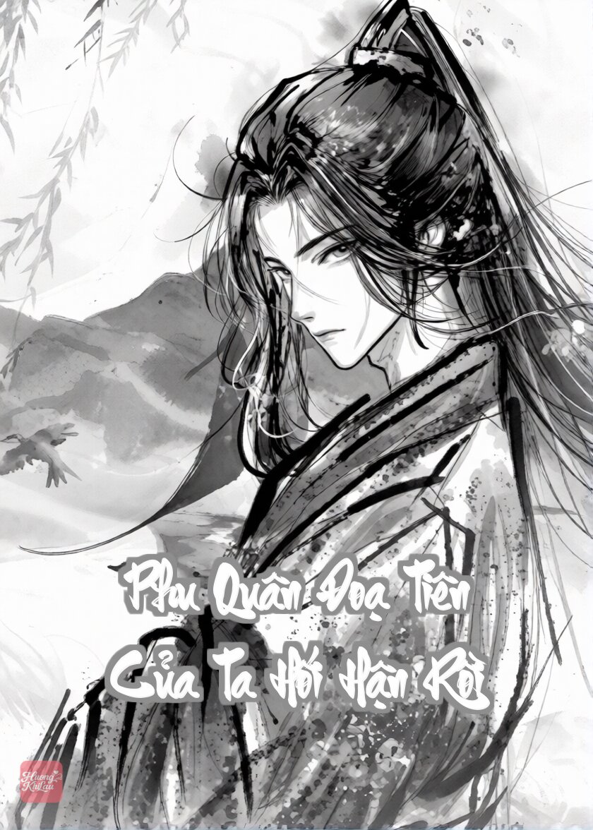 Phu Quân Đoạ Tiên Của Ta Hối Hận Rồi