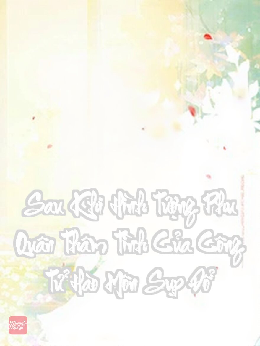 Sau Khi Hình Tượng Phu Quân Thâm Tình Của Công Tử Hào Môn Sụp Đổ