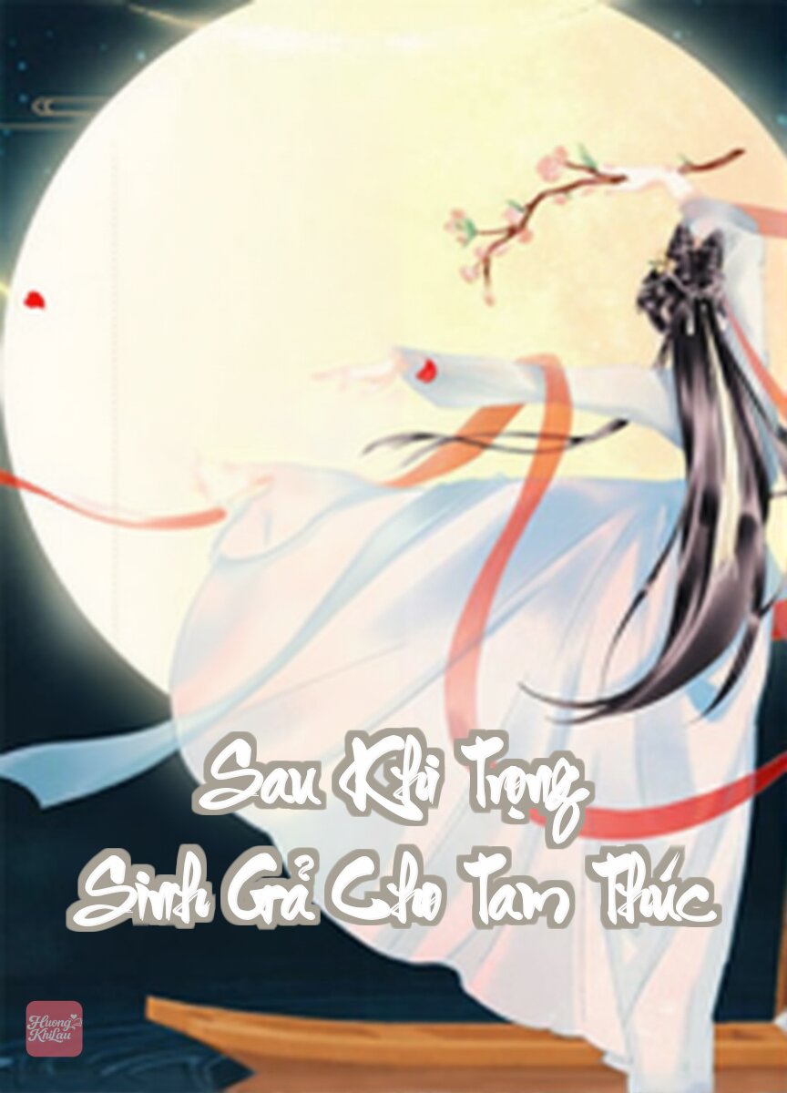 Sau Khi Trọng Sinh Gả Cho Tam Thúc