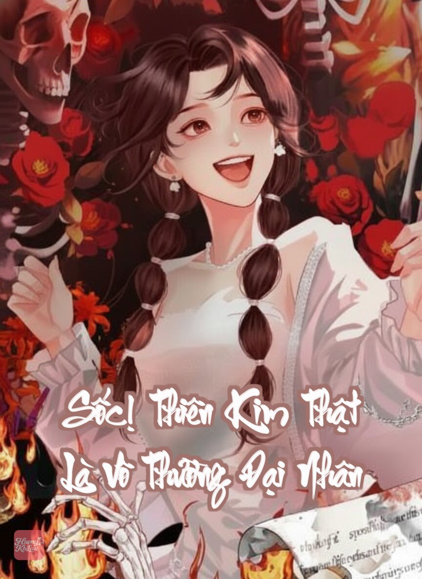 Sốc! Thiên Kim Thật Là Vô Thường Đại Nhân