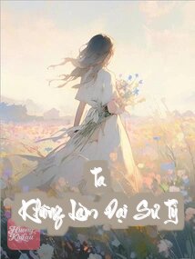 Ta Không Làm Đại Sư Tỷ