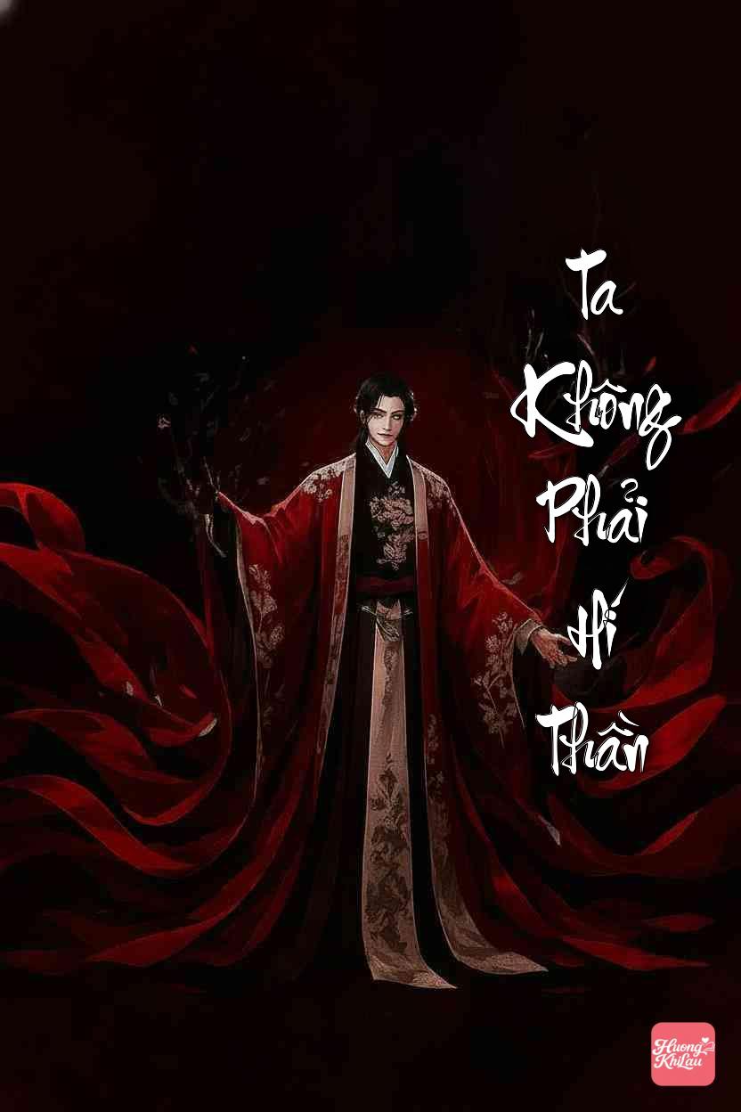 Ta Không Phải Hí Thần