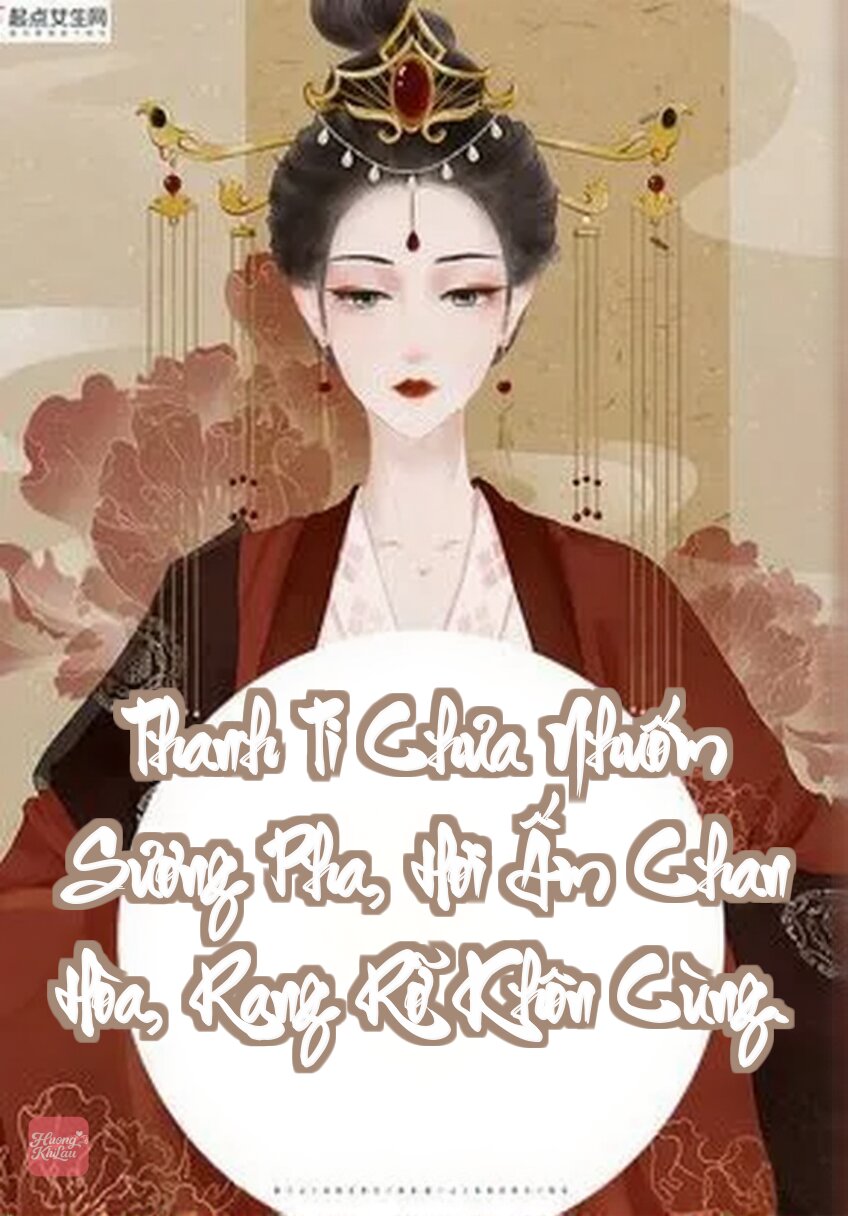 Thanh Ti Chưa Nhuốm Sương Pha, Hơi Ấm Chan Hòa, Rạng Rỡ Khôn Cùng.