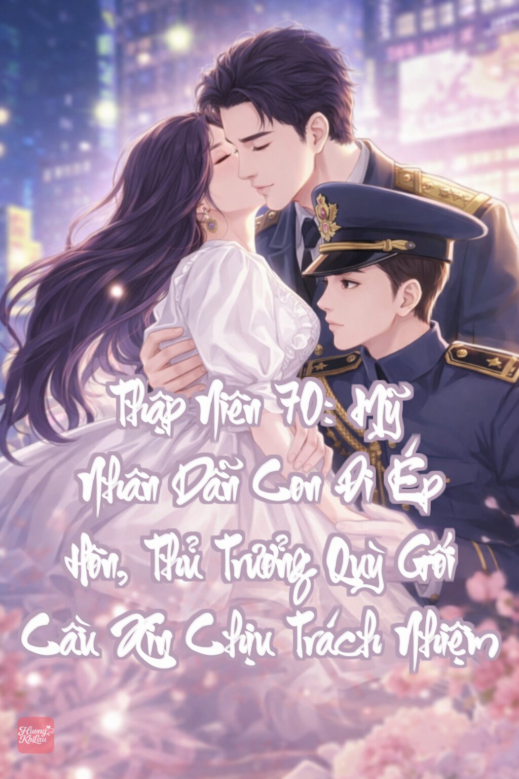 Thập Niên 70: Mỹ Nhân Dẫn Con Đi Ép Hôn, Thủ Trưởng Quỳ Gối Cầu Xin Chịu Trách Nhiệm