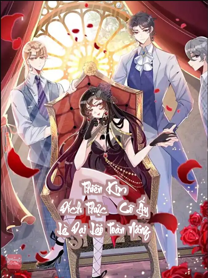 Thiên Kim Đích Thực - Cô Ấy Là Đại Lão Toàn Năng