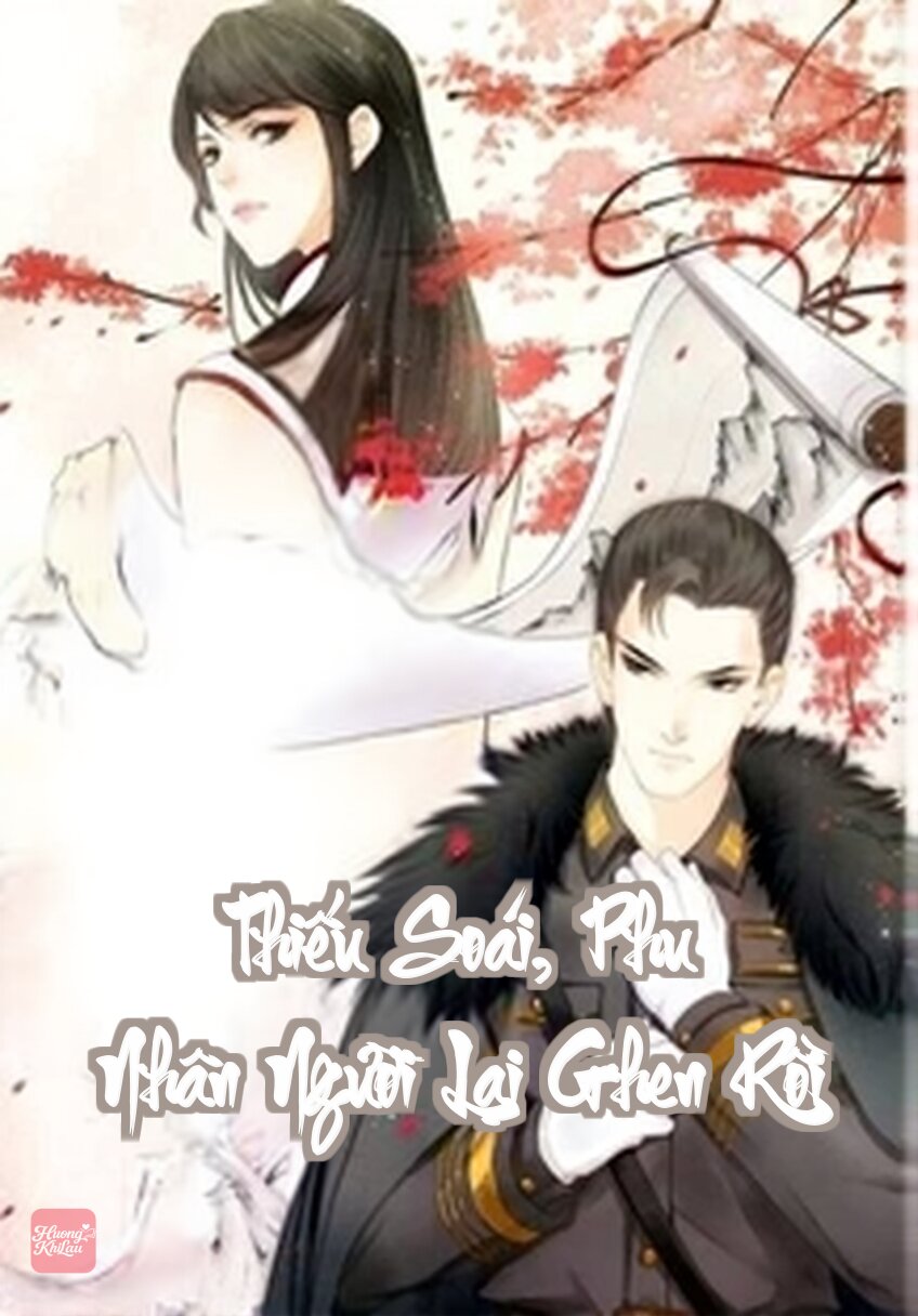 Thiếu Soái, Phu Nhân Người Lại Ghen Rồi