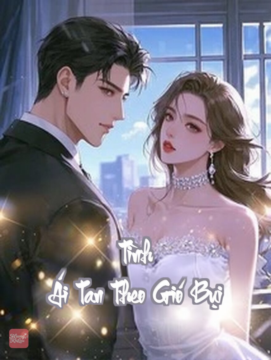 Tình Ái Tan Theo Gió Bụi