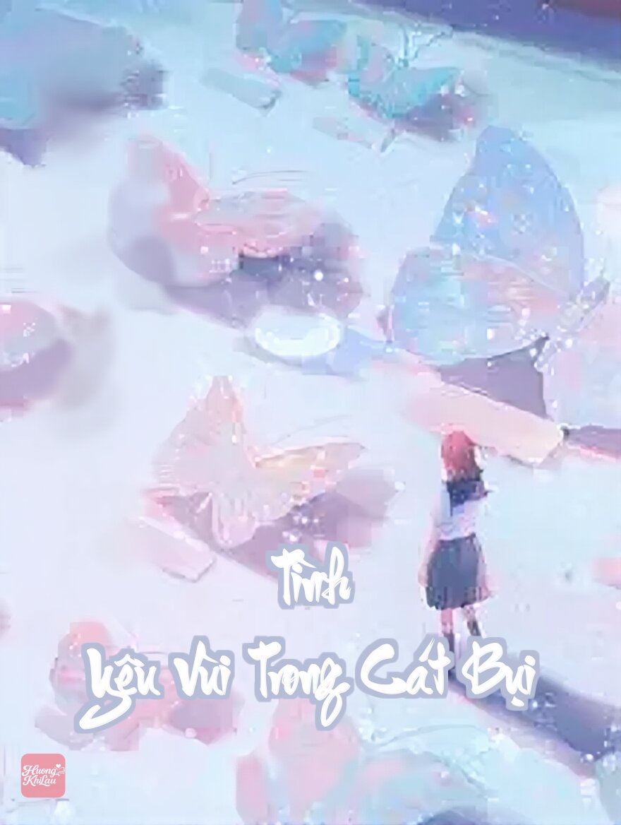 Tình Yêu Vùi Trong Cát Bụi