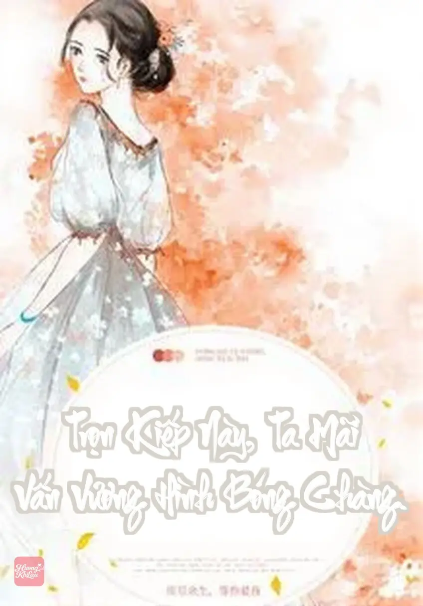 Trọn Kiếp Này, Ta Mãi Vấn Vương Hình Bóng Chàng