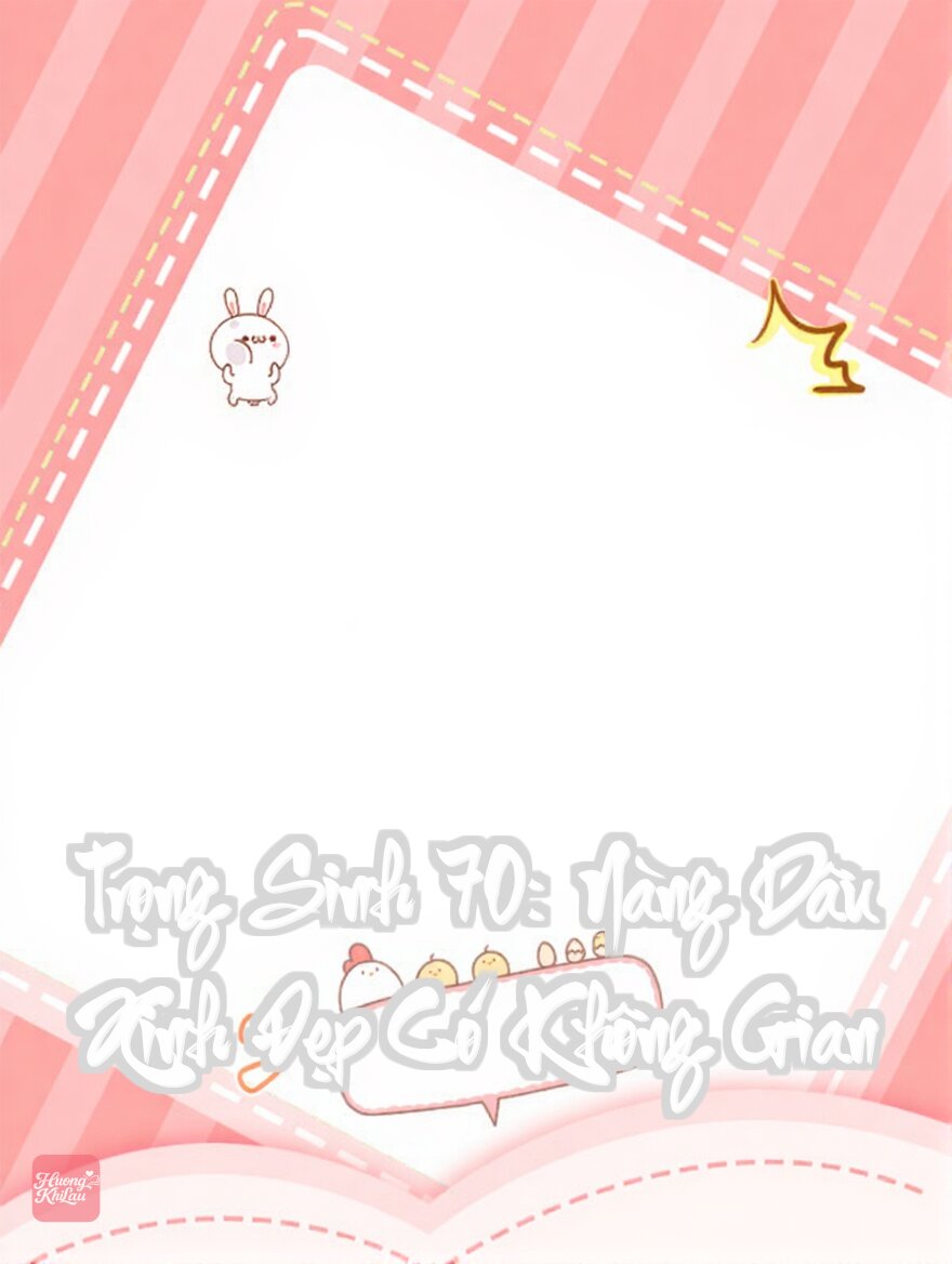 Trọng Sinh 70: Nàng Dâu Xinh Đẹp Có Không Gian