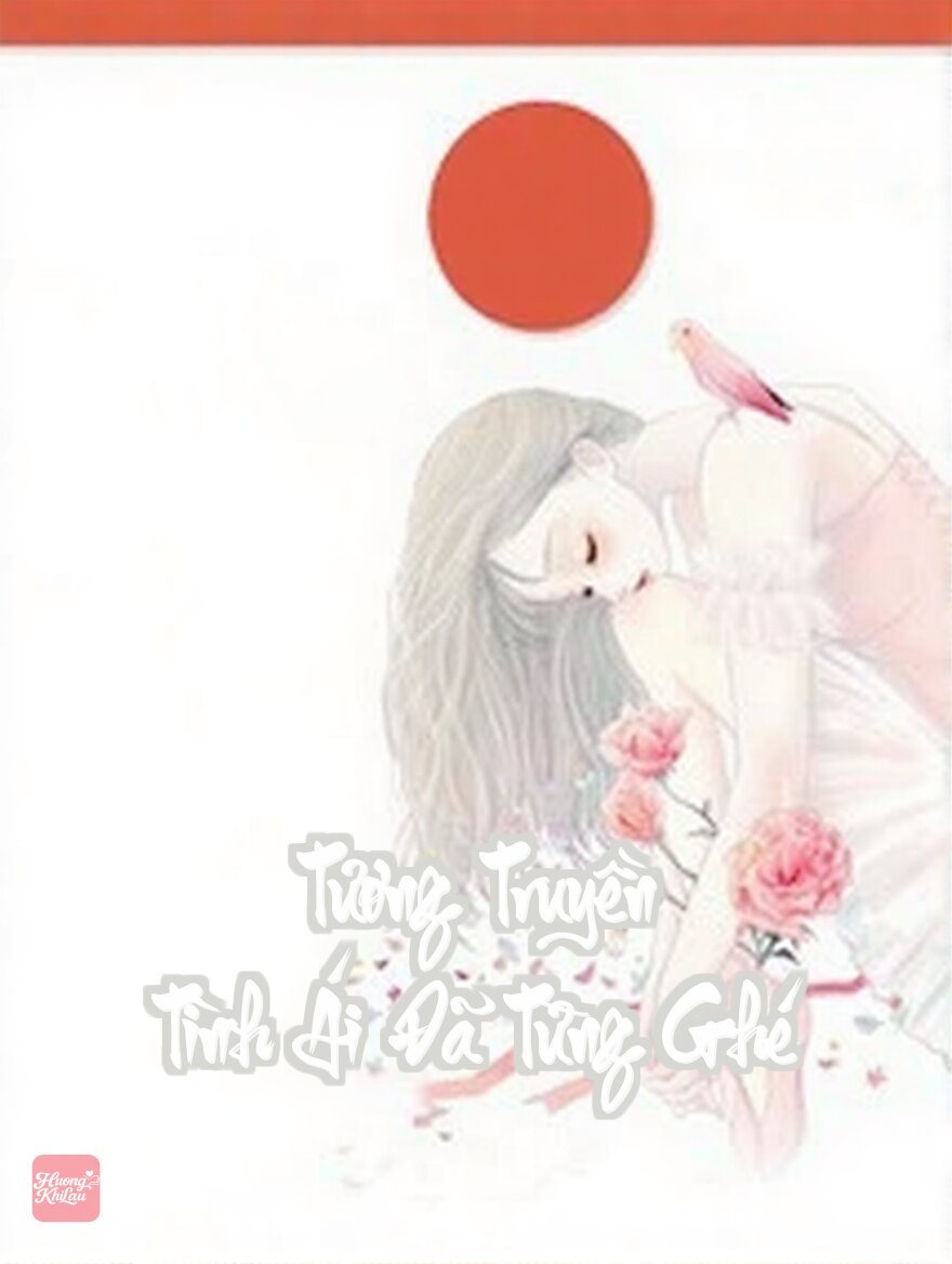 Tương Truyền Tình Ái Đã Từng Ghé