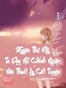 Xuyên Thư Rồi, Ta Dạy Nữ Chính Ngược Văn Thoát Ly Cốt Truyện